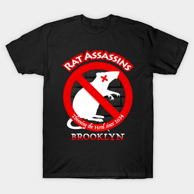 Brooklyn Rat Assassins - Thin the Herd T-Shirt by SSBDguy75